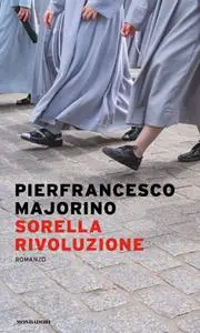 Pierfrancesco Majorino - Sorella rivoluzione