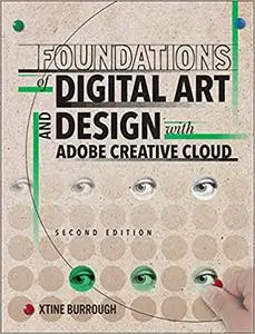 Foundations of Digital Art and Design with Adobe Creative Cloud (Repost)
