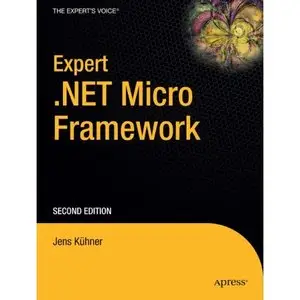 Expert .NET Micro Framework, Second Edition