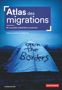 Atlas des migrations - Catherine Withol de Wenden