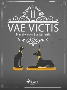 «Vae Victis - Band II» by Nataly von Eschstruth