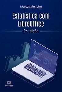 «Estatística com LibreOffice» by Marcos Mundim