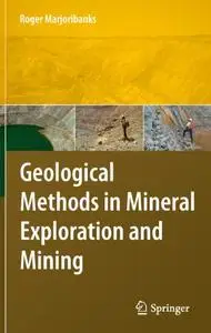 Geological Methods in Mineral Exploration and Mining
