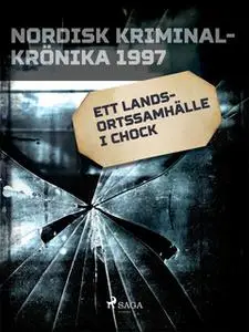 «Ett landsortssamhälle i chock» by Diverse