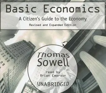 Basic Economics, 2nd Edition: A Citizen's Guide to the Economy (Audiobook)