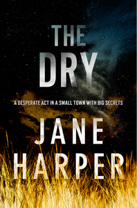 Jane Harper - The Dry (Aaron Falk)