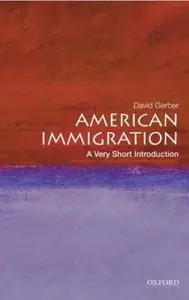 American Immigration: A Very Short Introduction [Repost]