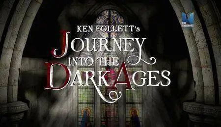Channel 4 - Journey into the Dark Ages (2013)