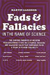 Fads and Fallacies in the Name of Science (Popular Science)