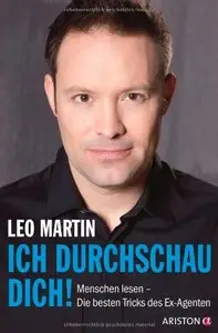 Ich durchschau dich!: Menschen lesen - Die besten Tricks des Ex-Agenten (repost)