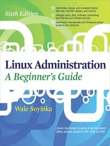 Linux Administration: A Beginners Guide (6th Edition)