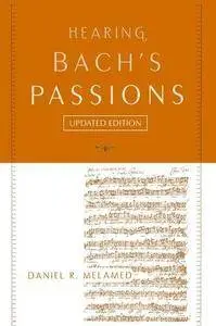 Hearing Bach’s Passions