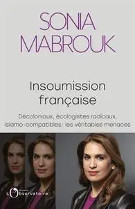 Sonia Mabrouk, "Insoumission française"