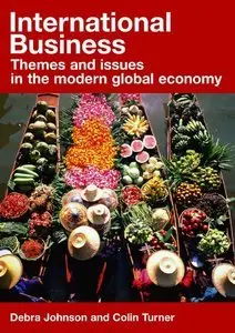International Business: Theory and Practice to Themes and Issues in the Modern World Economy (repost)