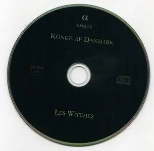 Les Witches - Konge af Danmark - l'Europe musicale a la cour de Christian IV (2010) {Alpha 163}