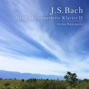 Akiko Kuwagata - J.S. Bach- The Well-Tempered Clavier, Book 2 (2021) [Official Digital Download 24/192]