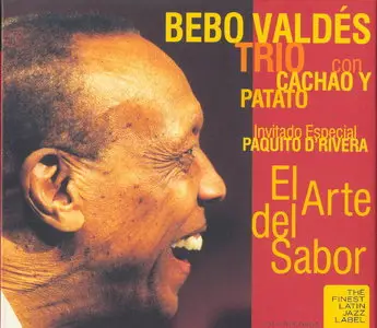 Bebo Valdés Trio Con Cachao Y Patato - El Arte Del Sabor  REPOST (2001)