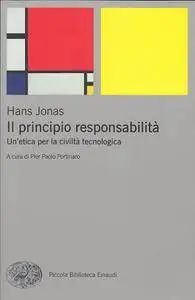Hans Jonas - Il principio responsabilità. Un'etica per la civiltà tecnologica