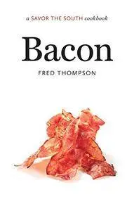 Bacon: a Savor the South® cookbook (Savor the South Cookbooks)