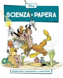 Scienza Papera 21 – Indiana Pipps e l'archeologia (2016)