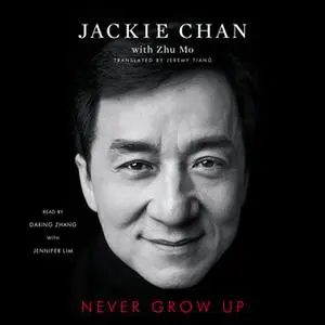 «Never Grow Up» by Jackie Chan