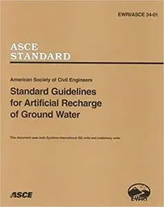 Standard Guidelines for Artificial Recharge of Ground Water (Repost)