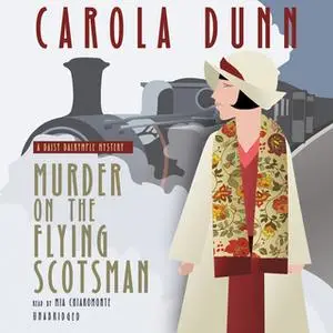 «Murder on the Flying Scotsman» by Carola Dunn