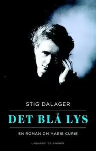 «Det blå lys» by Stig Dalager