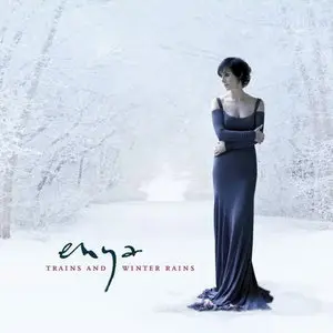 Enya - Trains and Winter Rains (2008) [Promo CD Single and Video]