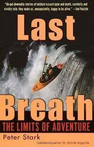 Last Breath: The Limits of Adventure (Repost)