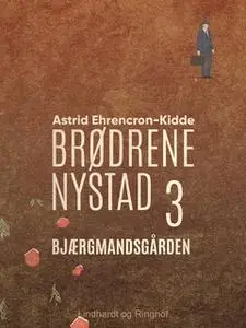 «Bjærgmandsgården» by Astrid Ehrencron-Kidde