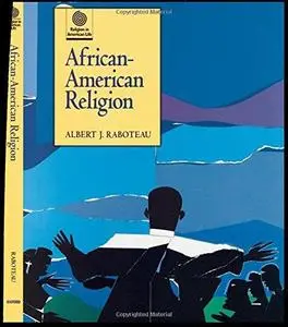 African-American Religion (Religion in American Life) (Repost)