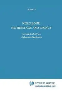 Niels Bohr: His Heritage and Legacy: An Anti-Realist View of Quantum Mechanics (Repost)
