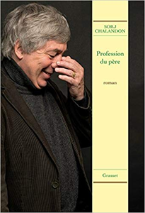 Profession du père - Sorj Chalandon