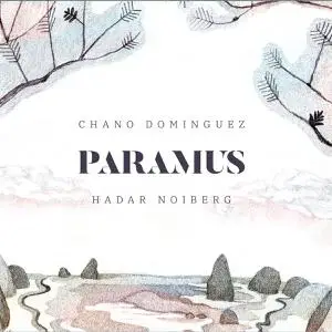 Chano Dominguez & Hadar Noiberg - Paramus (2019)