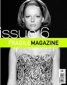 Fragile Magazine  (2006 All issues)