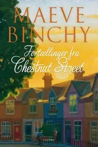 «Fortællinger fra Chestnut Street» by Maeve Binchy