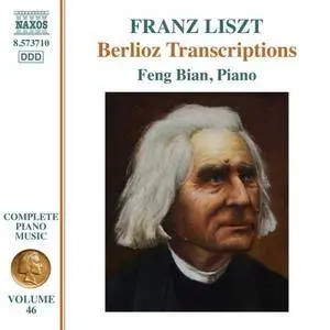 Feng Bian - Liszt: Complete Piano Music, Vol. 46 – Berlioz Transcriptions (2017)
