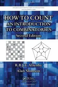How to Count: An Introduction to Combinatorics, Second Edition