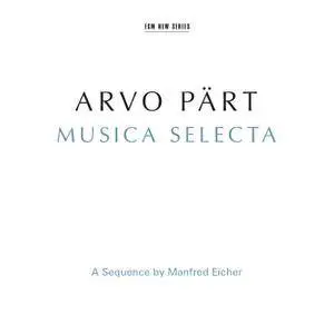 VA - Arvo Pärt: Musica Selecta (2015)