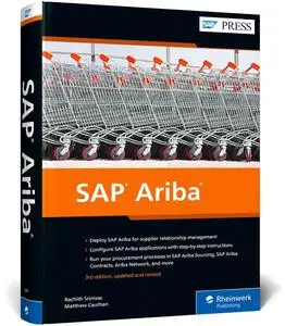 SAP Ariba: The Comprehensive Guide to Cloud Procurement for SAP S/4HANA and SAP ERP (Third Edition) (SAP PRESS)