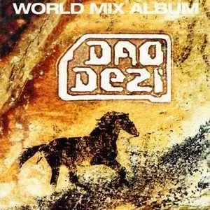 Dao Dezi - World Mix