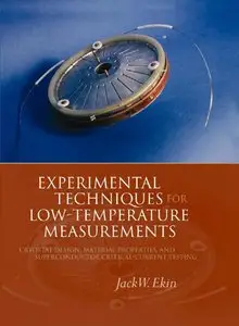 Experimental Techniques: Cryostat Design, Material Properties and Superconductor Critical-Current Testing