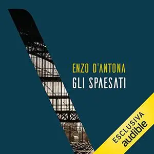 «Gli spaesati» by Enzo D'Antona