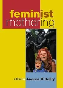 Feminist Mothering (repost)