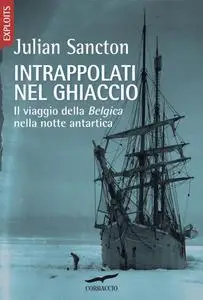 Julian Sancton - Intrappolati nel ghiaccio