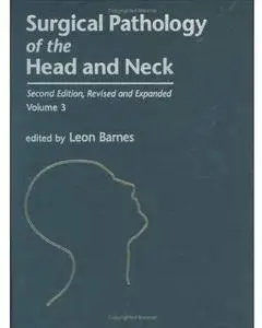 Surgical Pathology of the Head and Neck: Volume 3 (2nd edition)