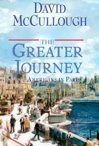 The Greater Journey: Americans in Paris [Repost]
