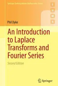 An Introduction to Laplace Transforms and Fourier Series, Second Edition