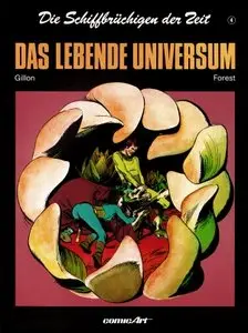 Die Schiffbrüchigen der Zeit - Band 4 - Das lebende Universum